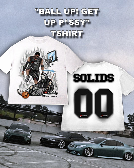 “BALL UP” Tshirt