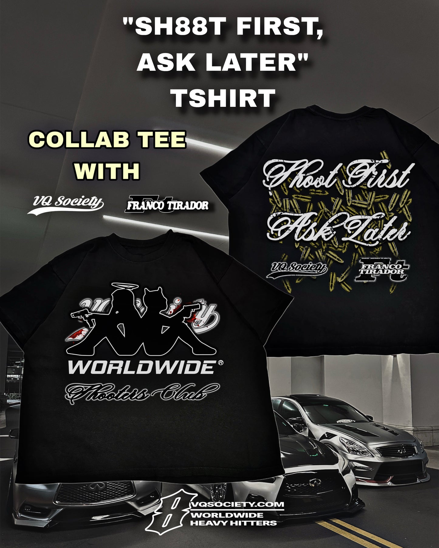 “SH88T FIRST, ASK LATER” TSHIRT